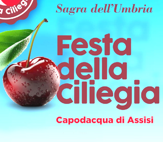 Festa della Ciliegia Capodacqua di Assisi 2024