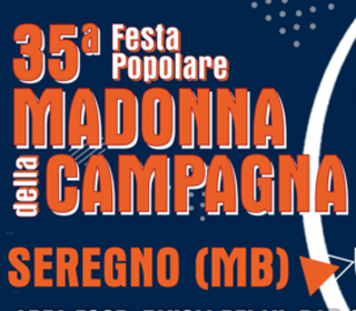 Festa Popolare Madonna della Campagna Seregno 2024