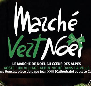 Marché Vert Noel Aosta 2024