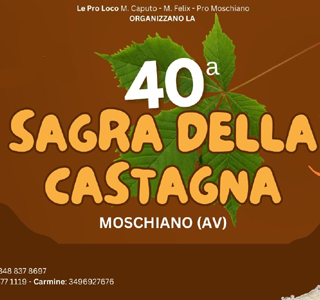 Sagra della Castagna Moschiano (AV) Campania 2024