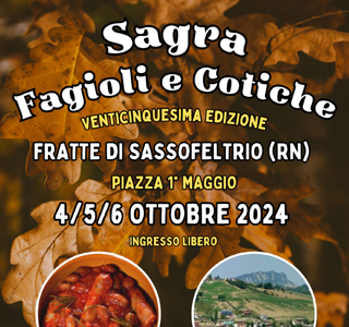 Sagra Fagioli & Cotiche Fratte di Sassofeltrio 2024