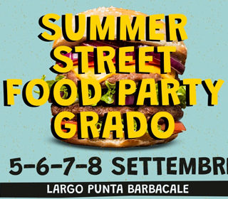 Summer Street Food Party Grado (GO) Friuli-Venezia Giulia 2024